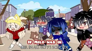 If Milo was in 