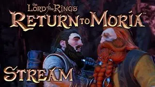 Return to Moria [001] - Willkommen zu Hause | Multiplayer Stream [Deutsch | German]