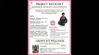 Project Ricochet: Barbershop & Beauty Salon Initiative - Women's & Maternal Health Wellness Journey
