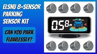 REVIEW (2026): ELSNU 8-Sensor Parking Sensor Kit. Features