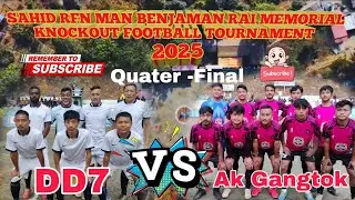 Ak Gangtok vs DD7 Teesta valley / quater Final / Banjemin Rai Memorial knockout Football Tournament