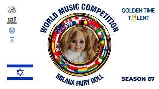GOLDEN TIME TALENT | 67 Season | Milana Fairy Doll | Composer. Instrumental music