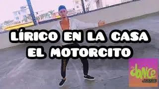 L&iacute;rico En La Casa [El Motorcito] Coreography By Jorge Santana
