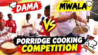 Fun as Dama & Mwala are in a porridge cooking competition