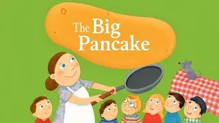 The Big Pancake - A Runaway Adventure! (Animated Story Time) based on Ladybird book - bedtime story