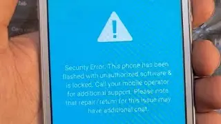 G532F security error this phone has been flashed with unauthorized software