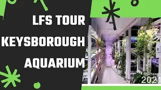 LFS Tour - Keysborough Aquarium