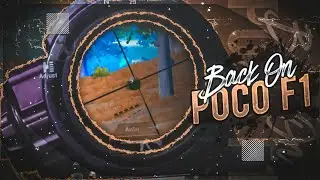 Back On POCO F1 | PUBG Mobile | Montage