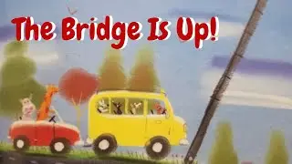 The Bridge Is Up | Read Aloud Book