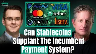 The Mystery of Stablecoins, Visa, & Fiserv&rsquo;s Collapse with Ken Suchoski | The Real Eisman Playbook
