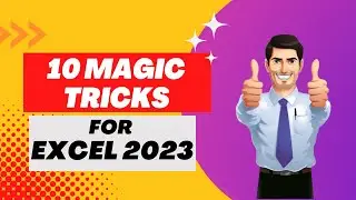 Top 10 Magic tricks for EXCEL 2023 | Excel's powerful features