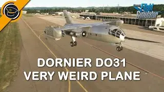 Странная местная легенда / Dornier DO31 от iniBuilds / MSFS2020