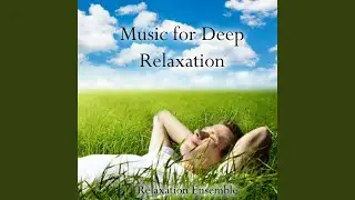 Music for Deep Relaxation
