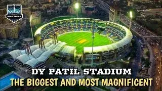 Getting to Know the Magnificent Stadium in India 🇮🇳 DY Patil Stadium