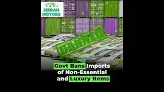 GOVT BANS IMPORTS OF NON-ESSENTIAL AND LUXURY ITEMS....