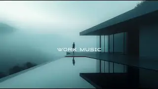 Музыка для работы и учебы | Даунтемпо и chill | Глубокая концентрация и ясность