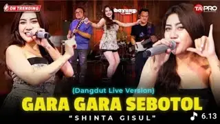 GARA GARA SEBOTOL MINUMAN/DANGDUT LIVE VERSION/SHINTA GISUL