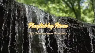 [명상과 치유] 편안한 회복을 돕는 피아노 음악 | 가사 없는 힐링 플레이리스트 Piano & Violin | Meditation Healing Instrumental