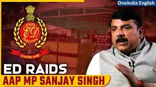 ED raids Sanjay Singh: AAP leader&rsquo;s residence raided in Delhi | Delhi Excise Policy | Oneindia