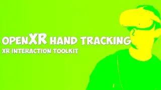 TRACK YOUR HANDS USING UNITYS XR INTERACTION TOOLKIT