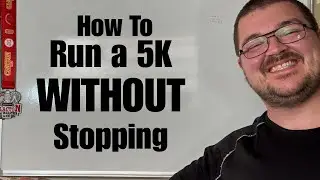 How To Run a 5k WITHOUT Stopping (as a beginner)