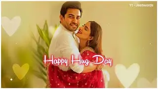 Hug Day Status 🫂❤️ Happy Hug Day WhatsApp Status 💖