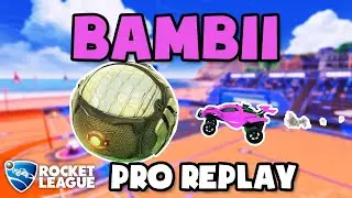 Bambii Pro Ranked 3v3 POV #72 - Rocket League Replays