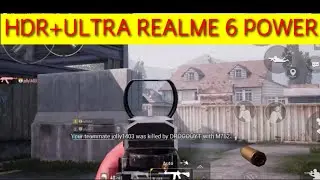 REALME 6 POWER !!! HDR ULTRA GRAPHICS PC GRAPHICS