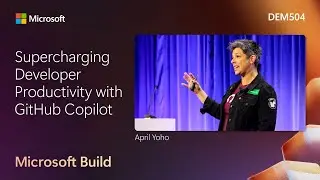 Supercharging Developer Productivity with GitHub Copilot | DEM504