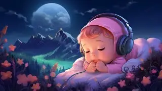 1hr Children’s Lullaby Sounds | Fall Asleep in 5 Minutes | Gentle + Calming🎵🌙💤 