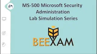 Microsoft Security Administration (MS-500)- Lab simulation 4