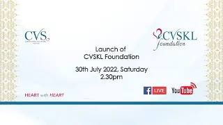 Launch of CVSKL Foundation