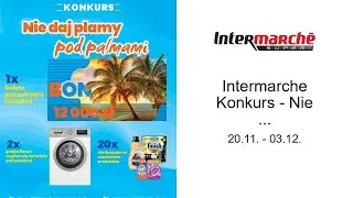 Intermarche Konkurs - Nie daj plamy pod palmami 20.11. - 03.12.
