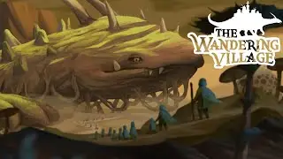Journey on a great beast - The Wandering Village Story Mode | [26] (END)