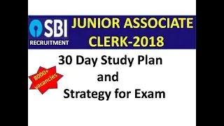 SBI CLERK PRELIMS(JUNIOR ASSOCIATE) 2018- 30 DAY STUDY PLAN WITH EXAM STRATEGY
