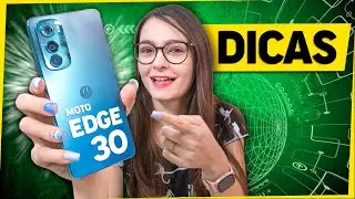 MOTO EDGE 30 - TOP MELHORES DICAS e TRUQUES que VOCÊ PRECISA SBAER!