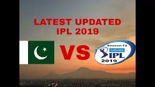 Latest News IPL 2019 # Pakistan vs IPL 2019