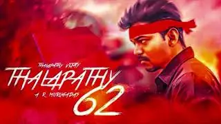 Thalapathy 62 Official Teaser | Vijay 62 AR Murugadoss | New Revealed