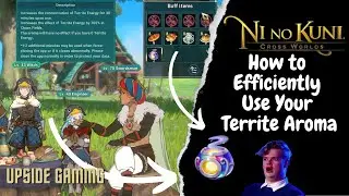 HOW TO EFFICIENTLY USE YOUR TERRITE AROMA IN NI NO KUNI: CROSS WORLDS!