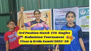 3rd Position Match U14 Singles Badminton Tournament  2025-2026 l Utsav  & Krida Samiti 