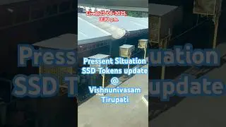 Present Situation@Tirupati| SSD Tokens update | #ssdtokens #darshan #tirumala #tirupati #ttd #viral