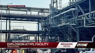 Explosion and fire at FPL plant in Indiantown injures two employees and a firefighter