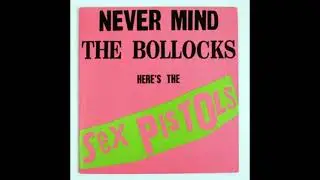Sex Pistols - Never Mind The Bollocks LP