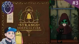 Did We Just join a Cult? - Strange Horticulture 3