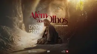 Cantata de Natal  -  Além dos Olhos  |  21 • 12 • 2025