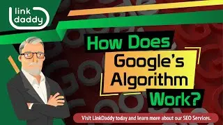 HOW DOES GOOGLE&rsquo;S ALGORITHM WORK