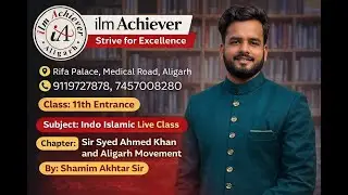 Indo Islamic | L-8 | Sir Syed Ahmed Khan & Aligarh Movement |  AMU 11th Entrance | Shamim Akhtar Sir