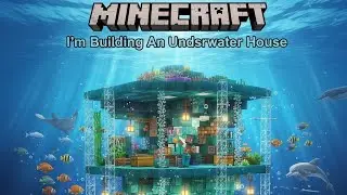 I'm building an underwater house