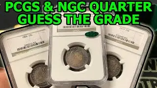 Rare PCGS & NGC Quarter Coin Grading Guess The Grade - Some Big Misses!! (And A Fun Time)
