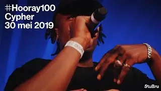 Hooray100: Cypher met Blu Samu, DVTCH NORRIS, Miss Angel, K1D, Jay MNG, NAG en Luie Louis